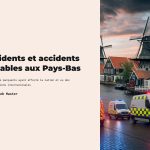 1 Incidents et accidents notables aux Pays Bas